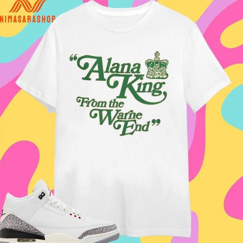 Alana King From The Warne End - Adult & Kids T-Shirts, Sweatshirts & Hoodies apparel design preview 1