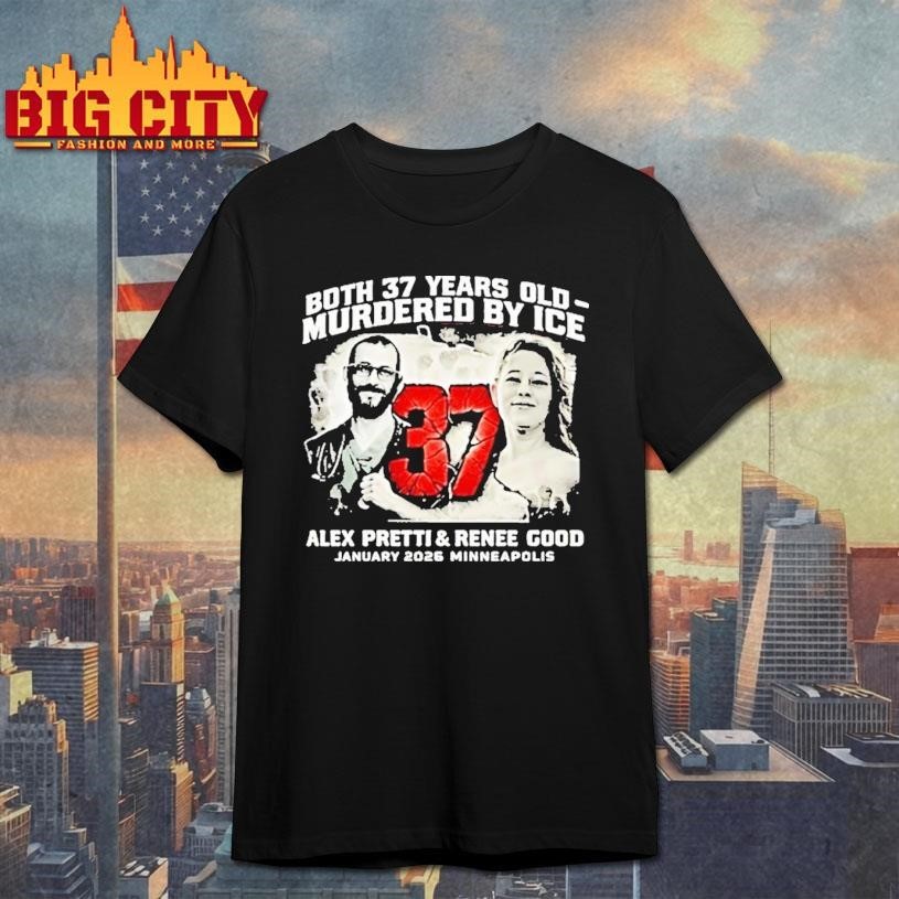Alex Pretti Renee Good Both 37 Years Old Tour 2026 - Adult & Kids T-Shirts, Sweatshirts & Hoodies apparel design preview 1