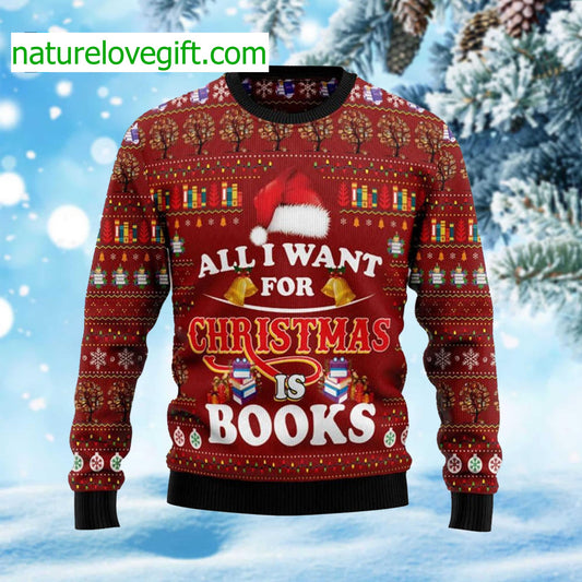 All I Want For Christmas Is Books Ugly Christmas Sweater - Holiday Gift product image