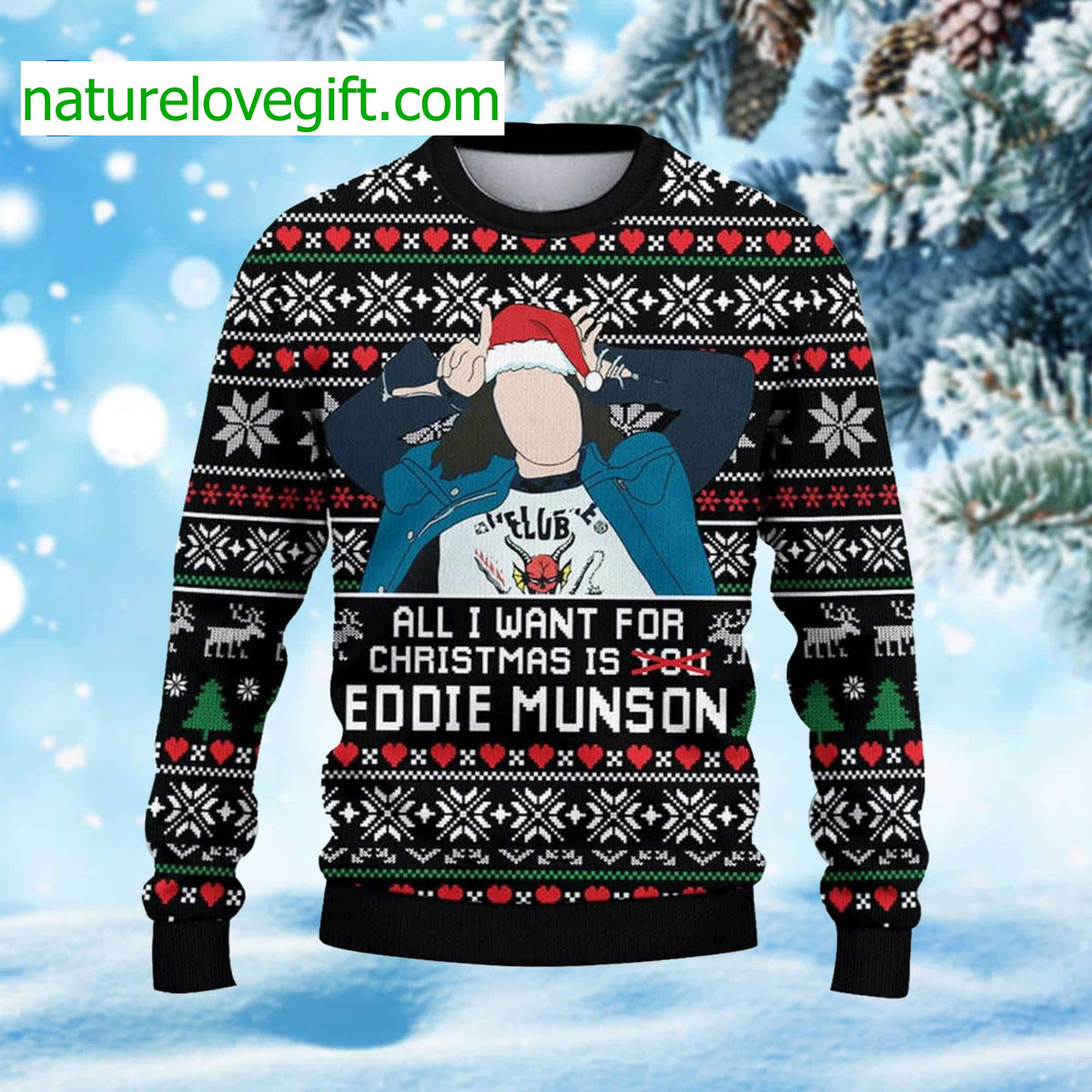 All I Want For Christmas Is Eddie Munson Ugly Christmas Sweater - Holiday Gift product image
