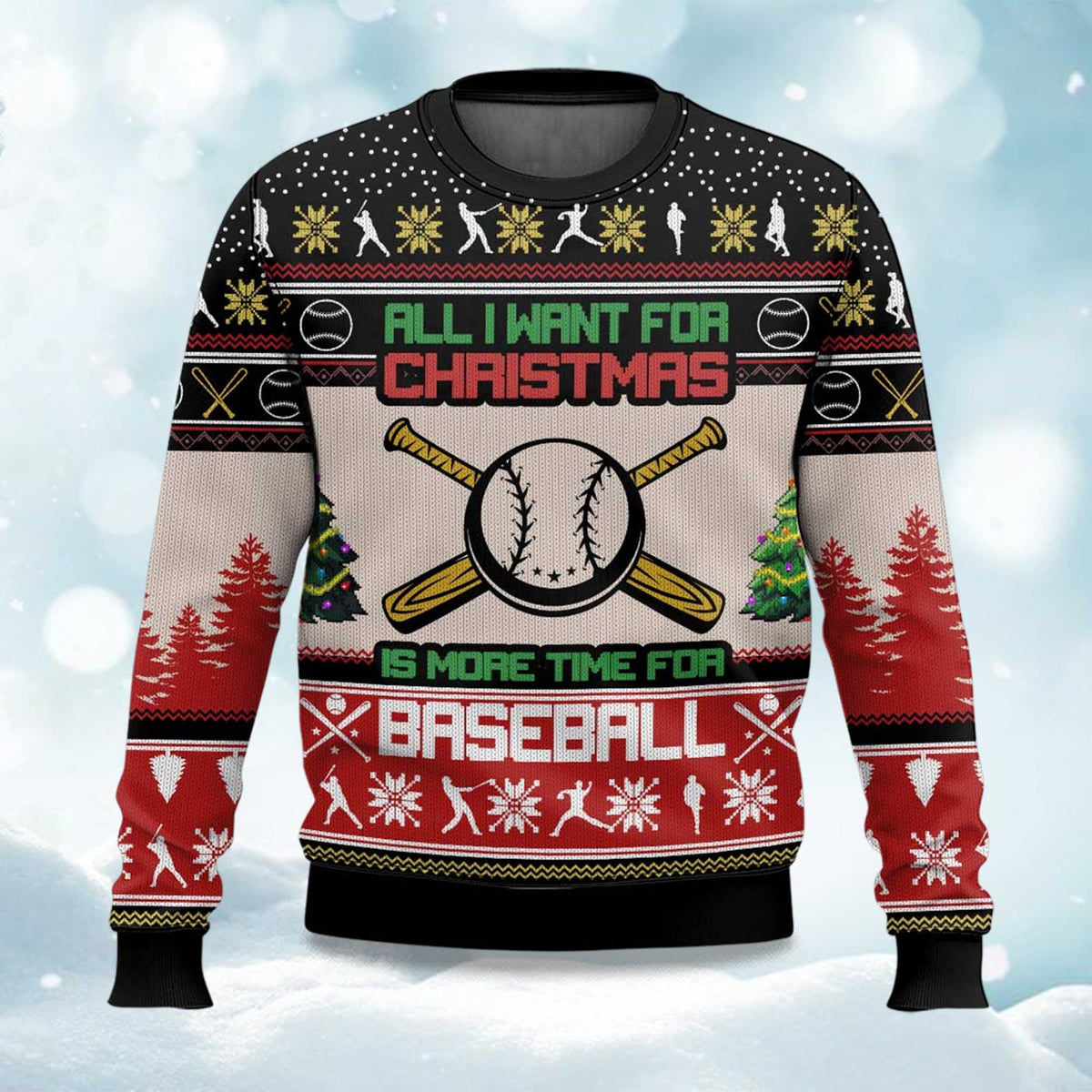 All I Want For Christmas Is More Time For Baseball Ugly Christmas Sweater - Holiday Gift product image