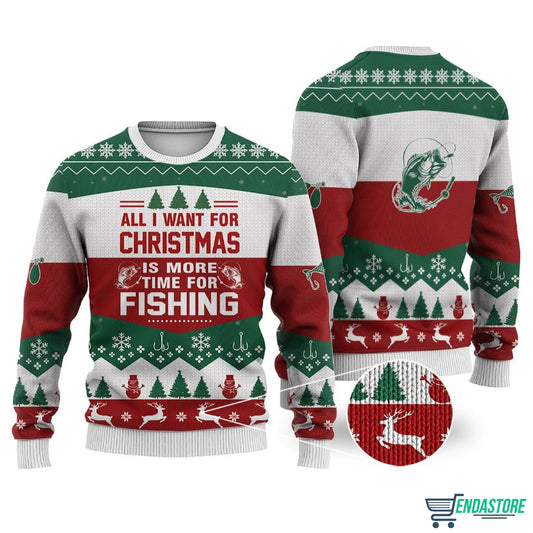 All I Want For Christmas Is More Time For Fishing 3D Ugly Christmas Sweater - Holiday Gift product image