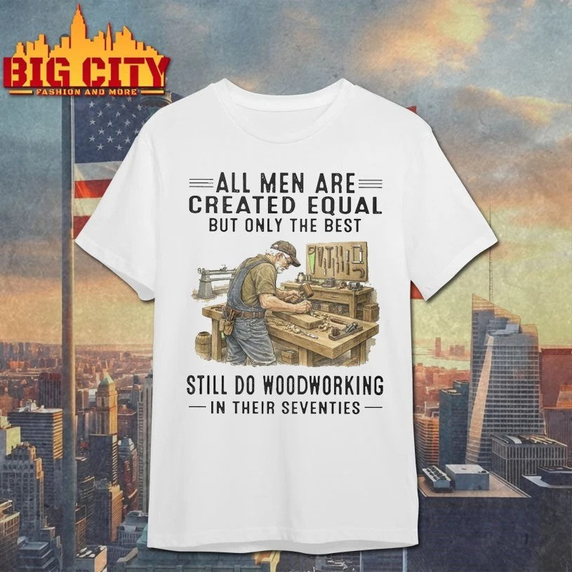 All Men Are Created Equal Only The Best Still Do - Adult & Kids T-Shirts, Sweatshirts & Hoodies apparel design preview 1