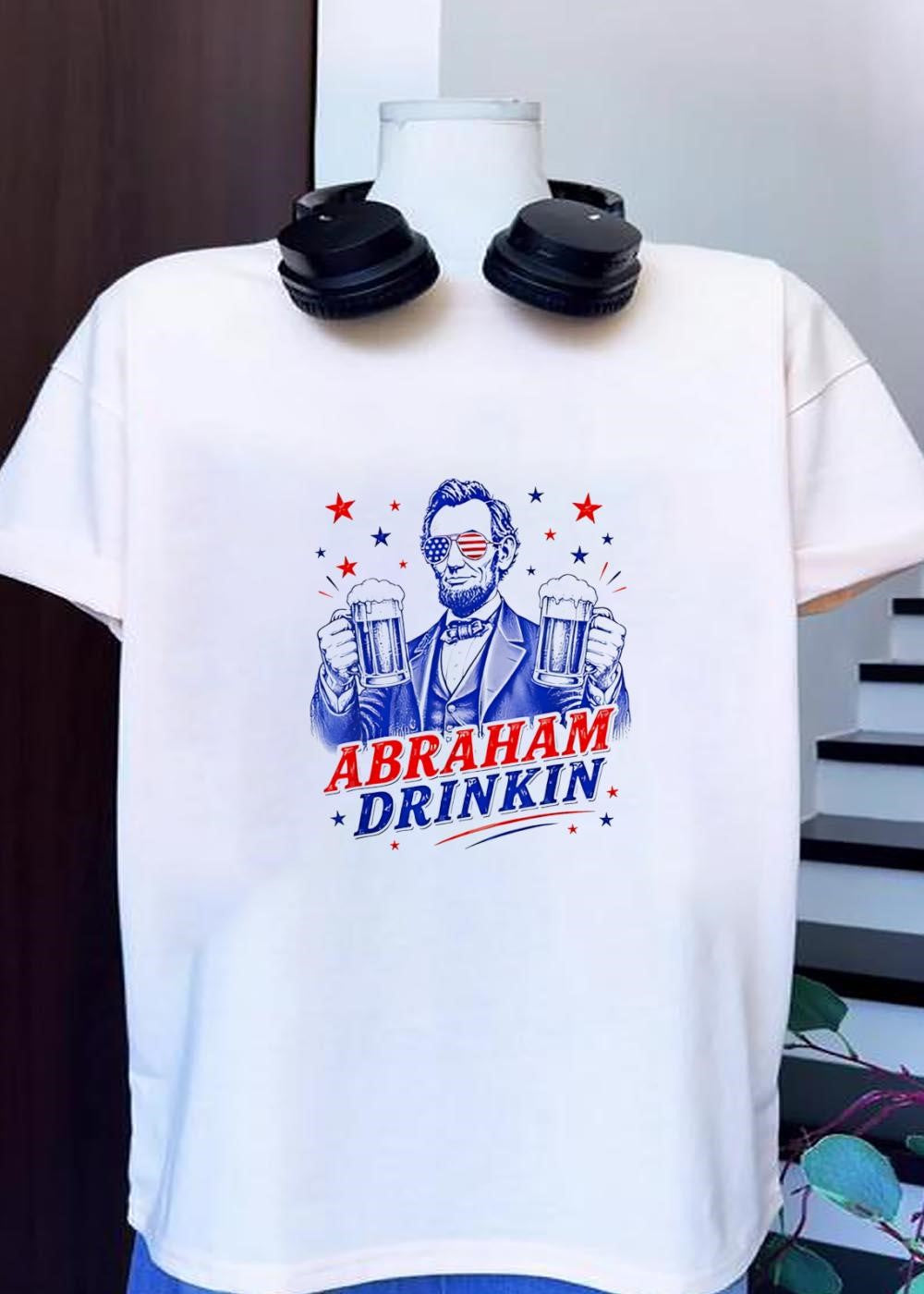 American Patriot Abraham Drinkin Beer - Adult & Kids T-Shirts, Sweatshirts & Hoodies apparel design preview 1