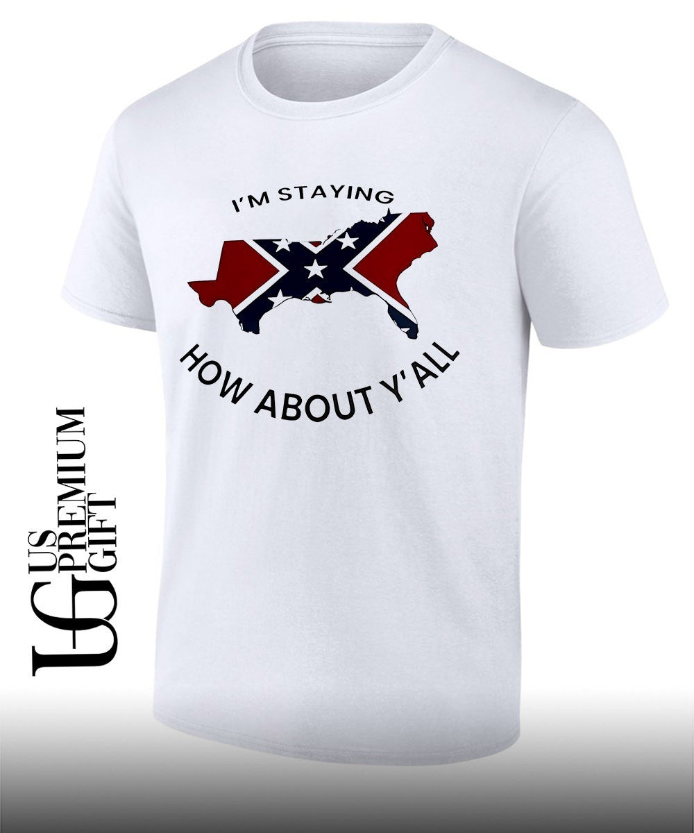 American South Confederate Flag Map I'm Staying How - Adult & Kids T-Shirts, Sweatshirts & Hoodies apparel design preview 1