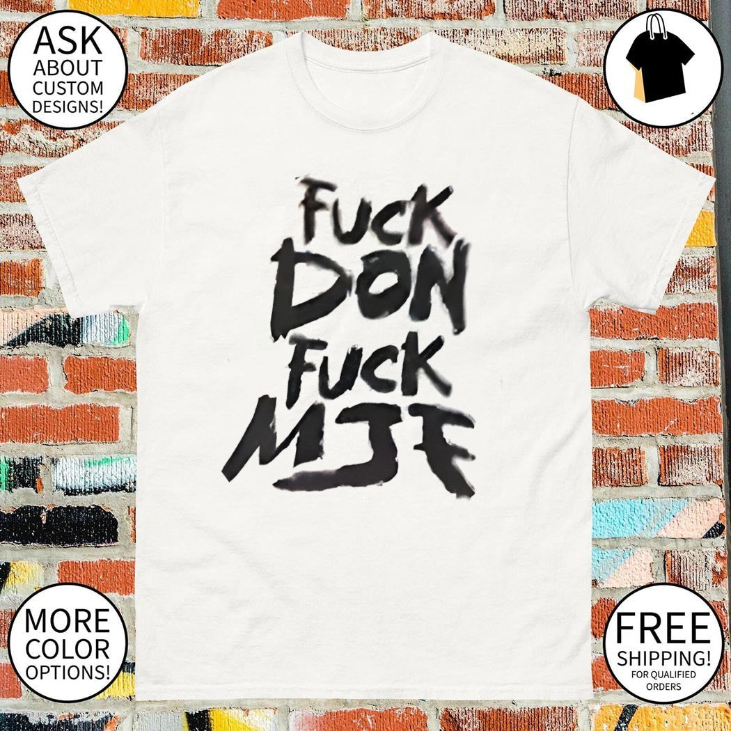 Andrade El Idolo wearing Fuck Don MJK - Adult & Kids T-Shirts, Sweatshirts & Hoodies apparel design preview 1