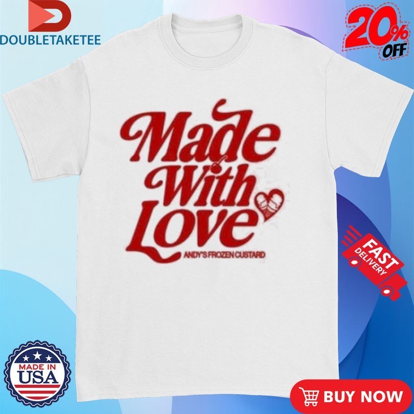 Andy's Frozen Custard Made With Love - Adult & Kids T-Shirts, Sweatshirts & Hoodies apparel design preview 1