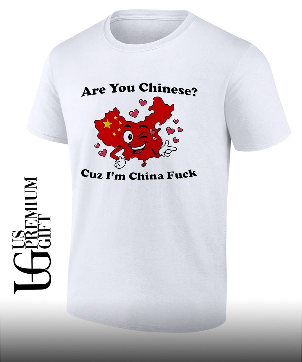 Are You Chinese Cuz I'm China Fuck - Adult & Kids T-Shirts, Sweatshirts & Hoodies apparel design preview 1
