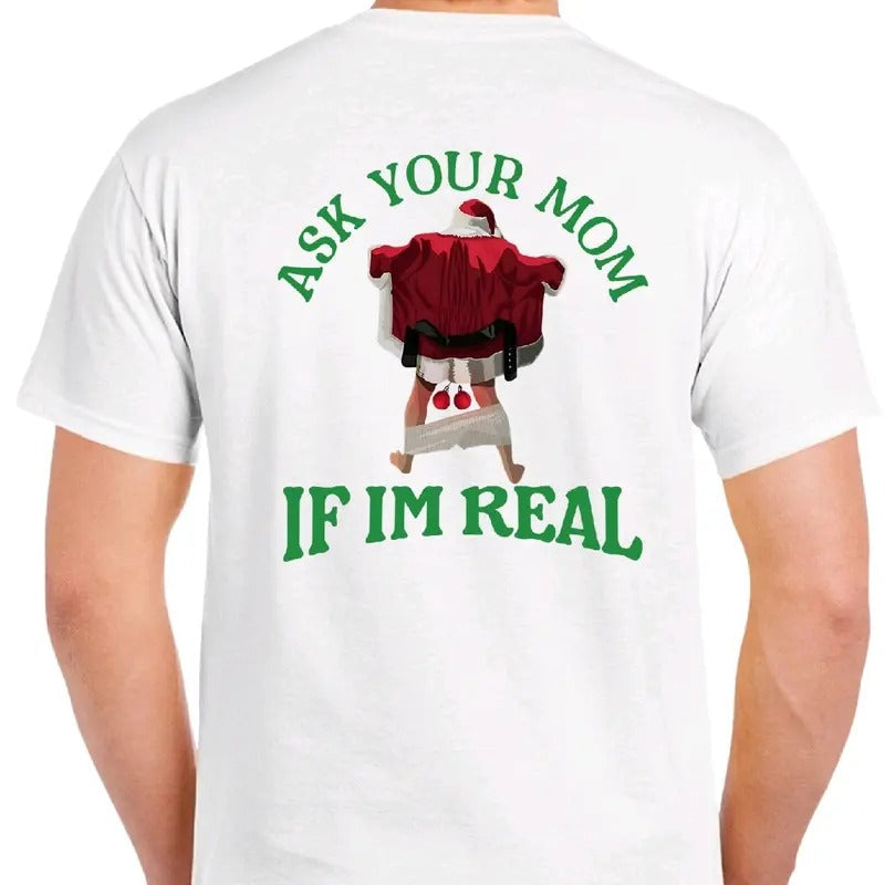 Ask Your Mom If I'M Real: Naughty Santa Menswear Meme - Adult & Kids T-Shirts, Sweatshirts & Hoodies apparel design preview 1