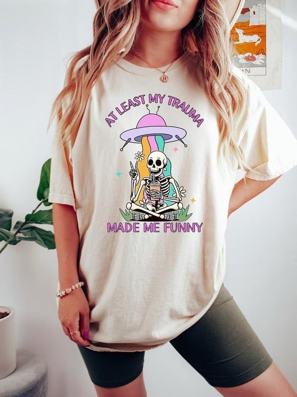 Least My Trauma Made Me Funny Mental Health Anxiety - Adult & Kids T-Shirts, Sweatshirts & Hoodies apparel design preview 1