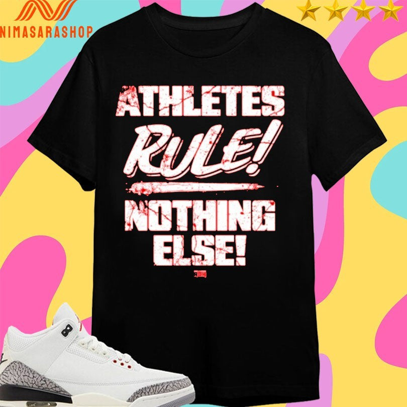 Athletes Rule Nothing Else - Adult & Kids T-Shirts, Sweatshirts & Hoodies apparel design preview 1