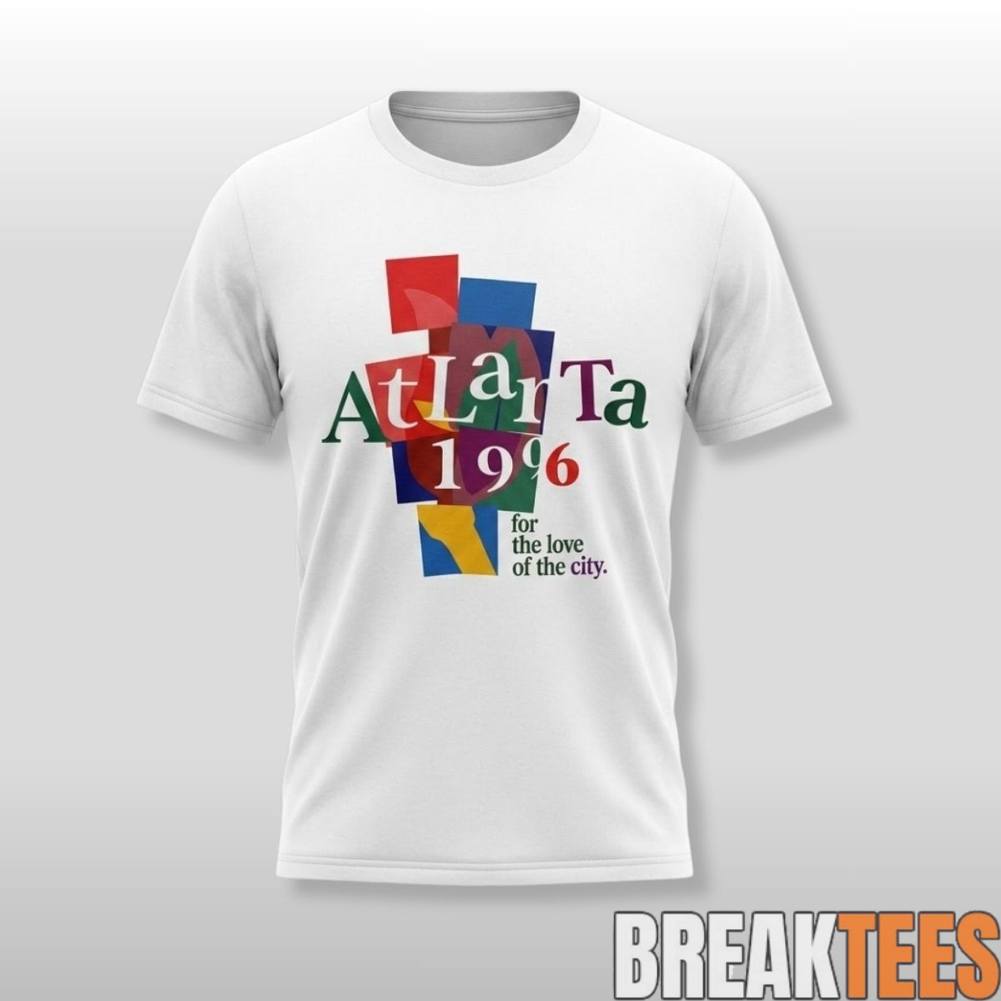 Atlanta 1996 For The Love of City - Adult & Kids T-Shirts, Sweatshirts & Hoodies apparel design preview 1