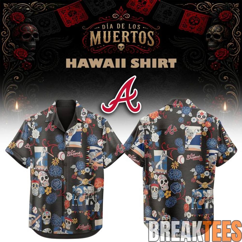 Atlanta Braves Da De Los Muertos 2026 Hawaiian - Adult & Kids T-Shirts, Sweatshirts & Hoodies apparel design preview 1