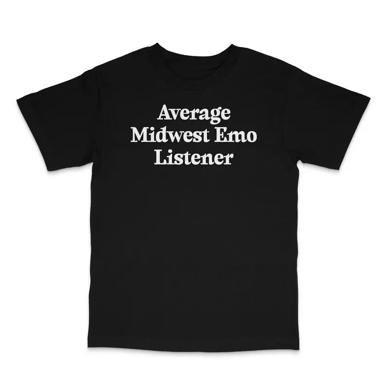 Average Midwest Emo Listener Custom Printed - Adult & Kids T-Shirts, Sweatshirts & Hoodies apparel design preview 1