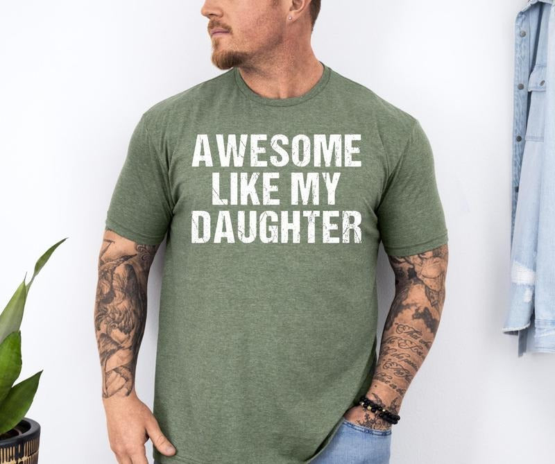 Awesome Like My Daughter Funny Husband Him Distressed - Adult & Kids T-Shirts, Sweatshirts & Hoodies apparel design preview 1