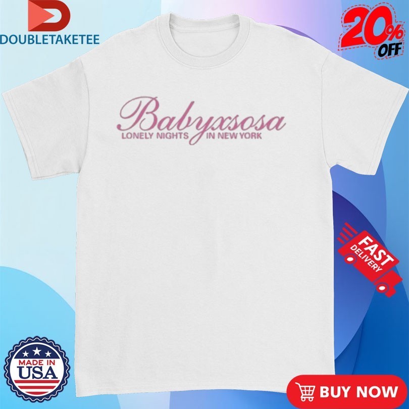 Babyxsosa Lonely Nights In New York - Adult & Kids T-Shirts, Sweatshirts & Hoodies apparel design preview 1