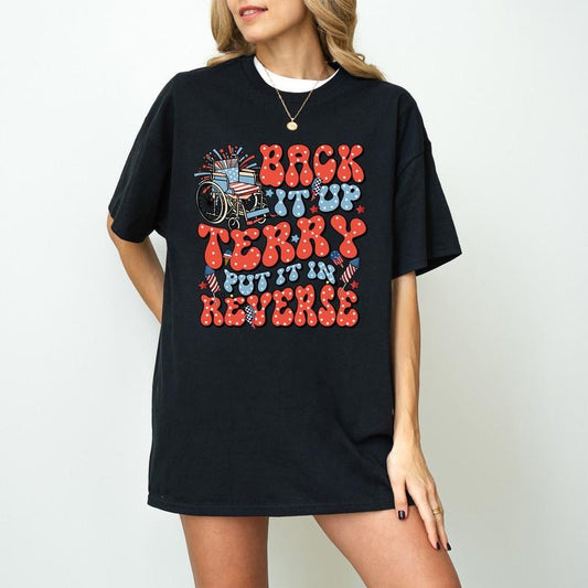 Back Up Terry Put Reverse Fourth July American Flag - Adult & Kids T-Shirts, Sweatshirts & Hoodies apparel design preview 1