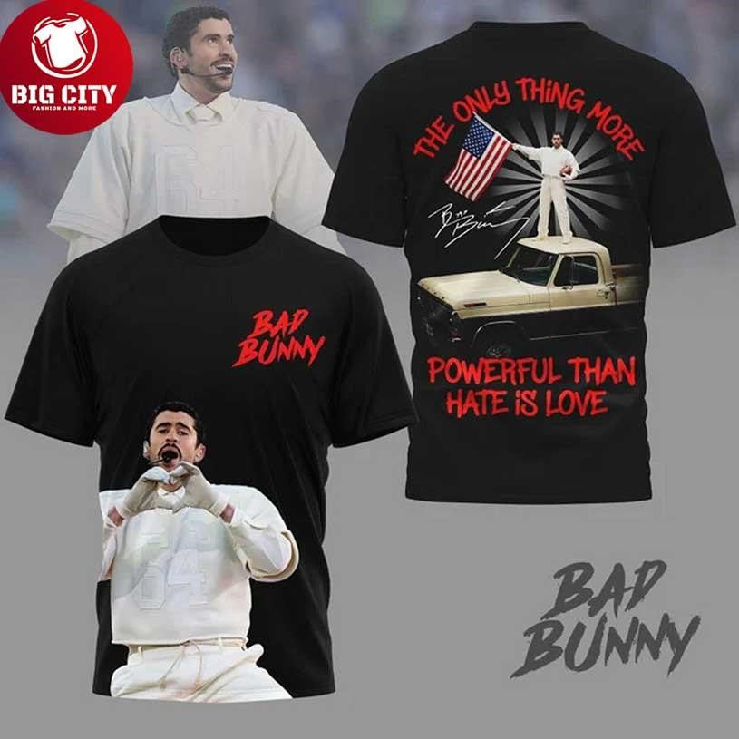 Bad Bunny The Only Thing More Powerful Than Hate Is - Adult & Kids T-Shirts, Sweatshirts & Hoodies apparel design preview 1