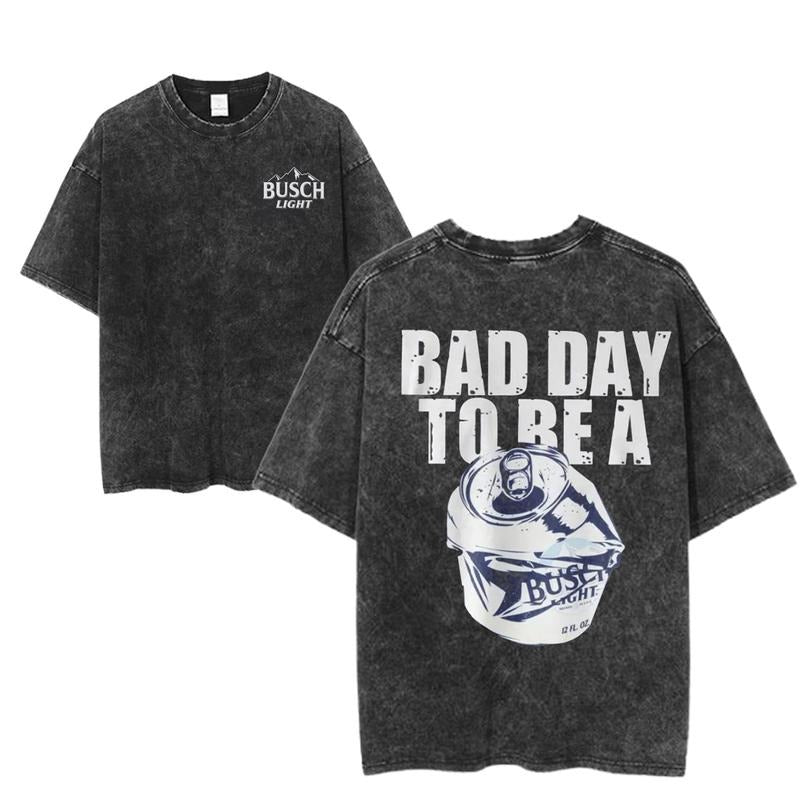 Bad Day Be Busch Light Funny Beer Can Party Drinking - Adult & Kids T-Shirts, Sweatshirts & Hoodies apparel design preview 1