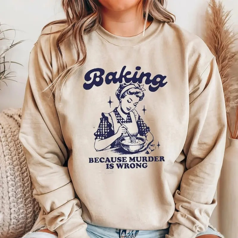 Baking Because Mudeer Is Wrong Funny Casual Street - Adult & Kids T-Shirts, Sweatshirts & Hoodies apparel design preview 1