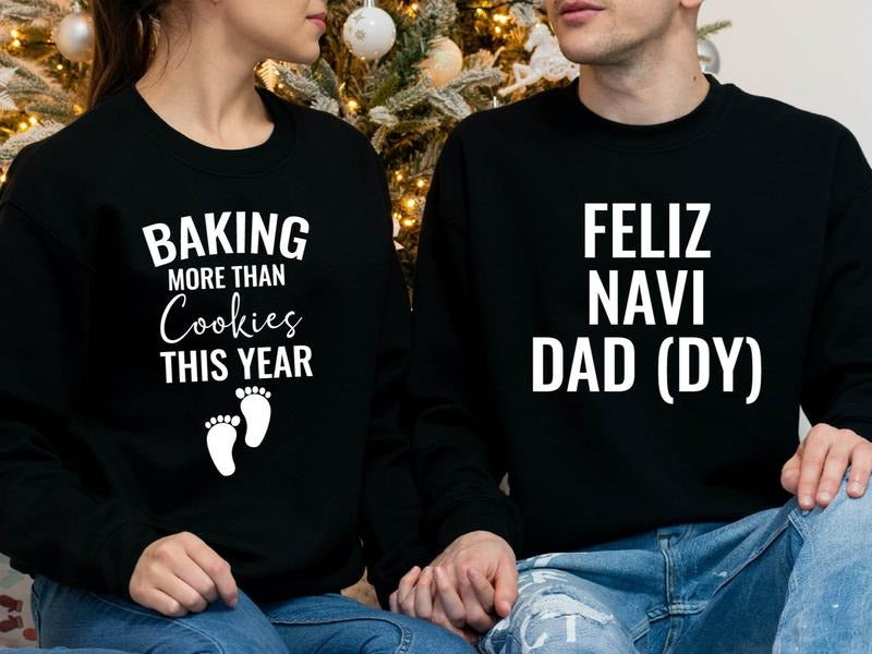 Baking More Than Cookies This Year Feliz Navi Dad - Adult & Kids T-Shirts, Sweatshirts & Hoodies apparel design preview 1