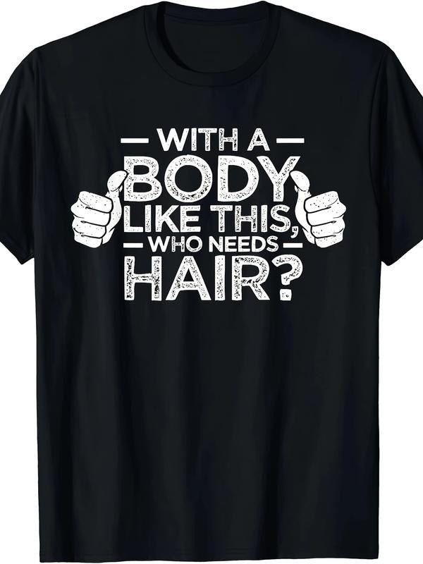 Bald Dad Body Like This Who Needs Hair Streetwear - Adult & Kids T-Shirts, Sweatshirts & Hoodies apparel design preview 1