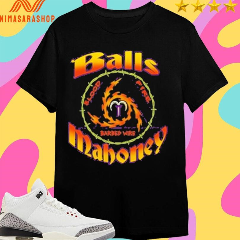 Ball Mahoney Blood Fire Barbed Wire - Adult & Kids T-Shirts, Sweatshirts & Hoodies apparel design preview 1