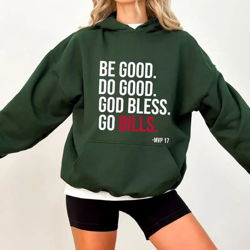 Be Good Do God Bless Go Bills Faith Casual Street - Adult & Kids T-Shirts, Sweatshirts & Hoodies apparel design preview 1