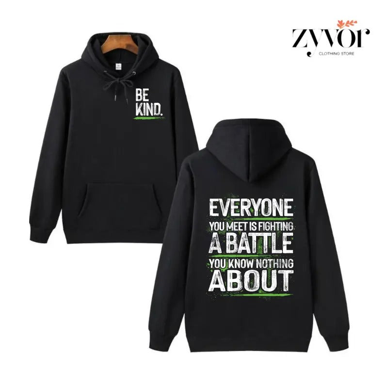 Be Kind Everyone You Meet Is Fighting Battle Know - Adult & Kids T-Shirts, Sweatshirts & Hoodies apparel design preview 1