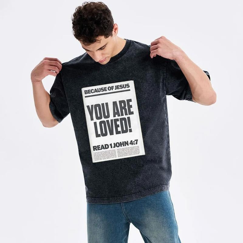Because Jesus You Are Loved Comfy Printed Pure Cotton - Adult & Kids T-Shirts, Sweatshirts & Hoodies apparel design preview 1