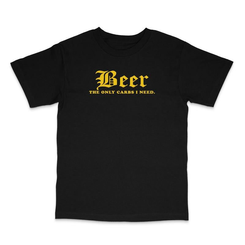 Beer Only Carbs I Need Custom Printed Black - Adult & Kids T-Shirts, Sweatshirts & Hoodies apparel design preview 1