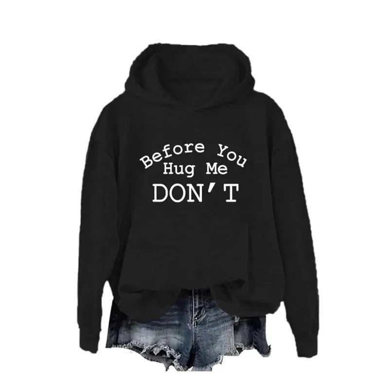 Before You Hug Me Don'T Casual Street Fleece Fabric - Adult & Kids T-Shirts, Sweatshirts & Hoodies apparel design preview 1
