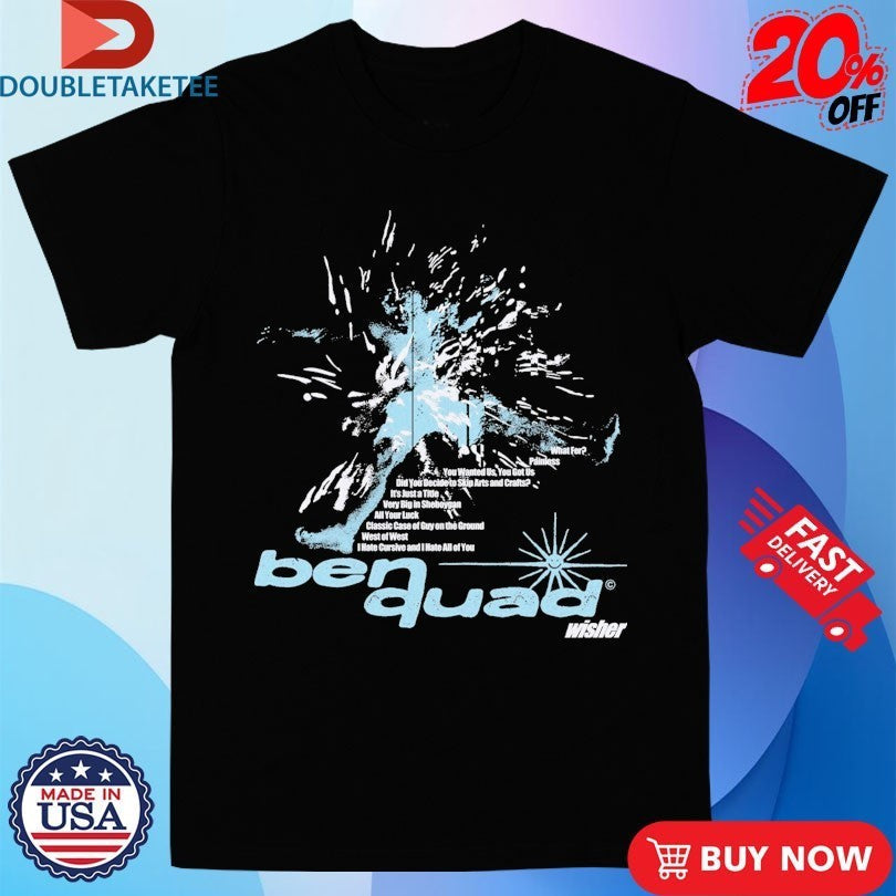 Ben Quad Wisher - Adult & Kids T-Shirts, Sweatshirts & Hoodies apparel design preview 1