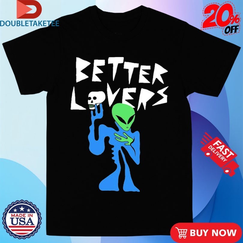 Better Lovers Alien Skull - Adult & Kids T-Shirts, Sweatshirts & Hoodies apparel design preview 1