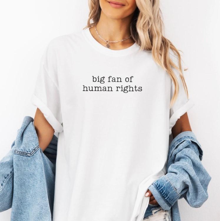 Big Fan Human Rights Equality Social Justice - Adult & Kids T-Shirts, Sweatshirts & Hoodies apparel design preview 1