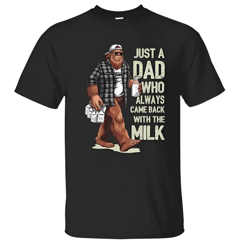 Bigfoot Funny Sasquatch Just Dad 100% Cotton Milk Top - Adult & Kids T-Shirts, Sweatshirts & Hoodies apparel design preview 1