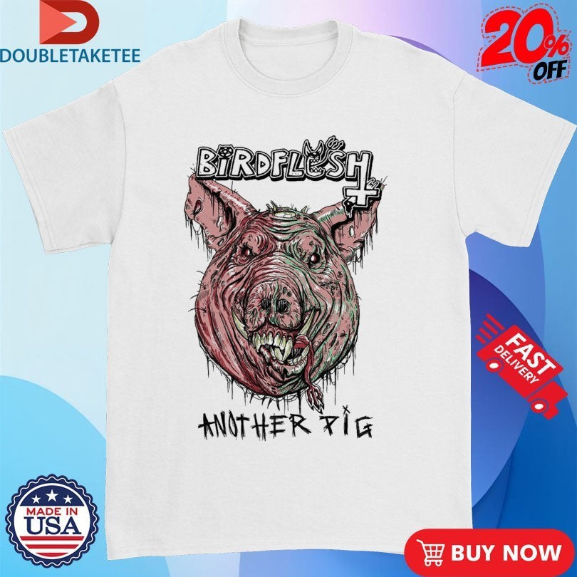 Birdflesh Another Pig - Adult & Kids T-Shirts, Sweatshirts & Hoodies apparel design preview 1