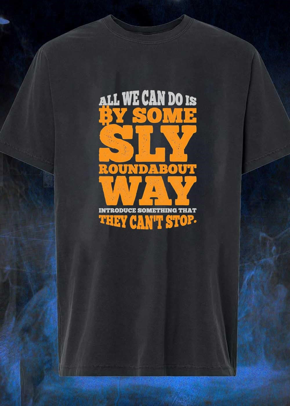 Bitcoin Outlaw All We Can Do Is By Some Sly - Adult & Kids T-Shirts, Sweatshirts & Hoodies apparel design preview 1