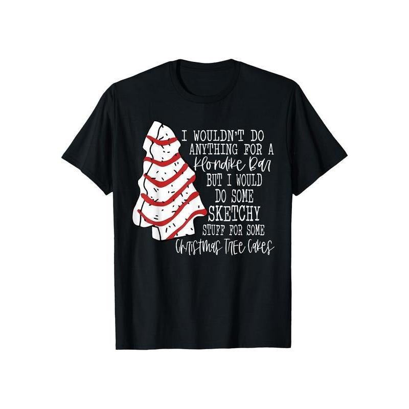 Black Tree Cakes Funny Quote Season - Adult & Kids T-Shirts, Sweatshirts & Hoodies apparel design preview 1