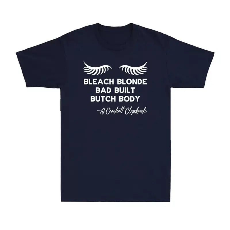 Bleach Blonde Bad Built Butch Body Funny Political - Adult & Kids T-Shirts, Sweatshirts & Hoodies apparel design preview 1