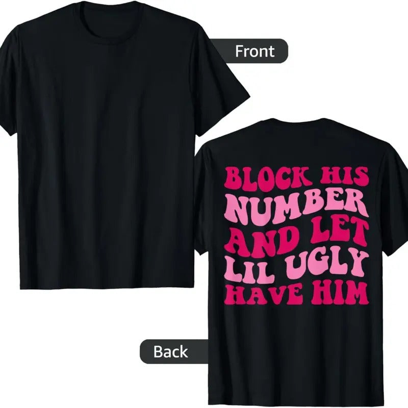 Block His Number Let Lil Ugly Have Him Groovy - Adult & Kids T-Shirts, Sweatshirts & Hoodies apparel design preview 1