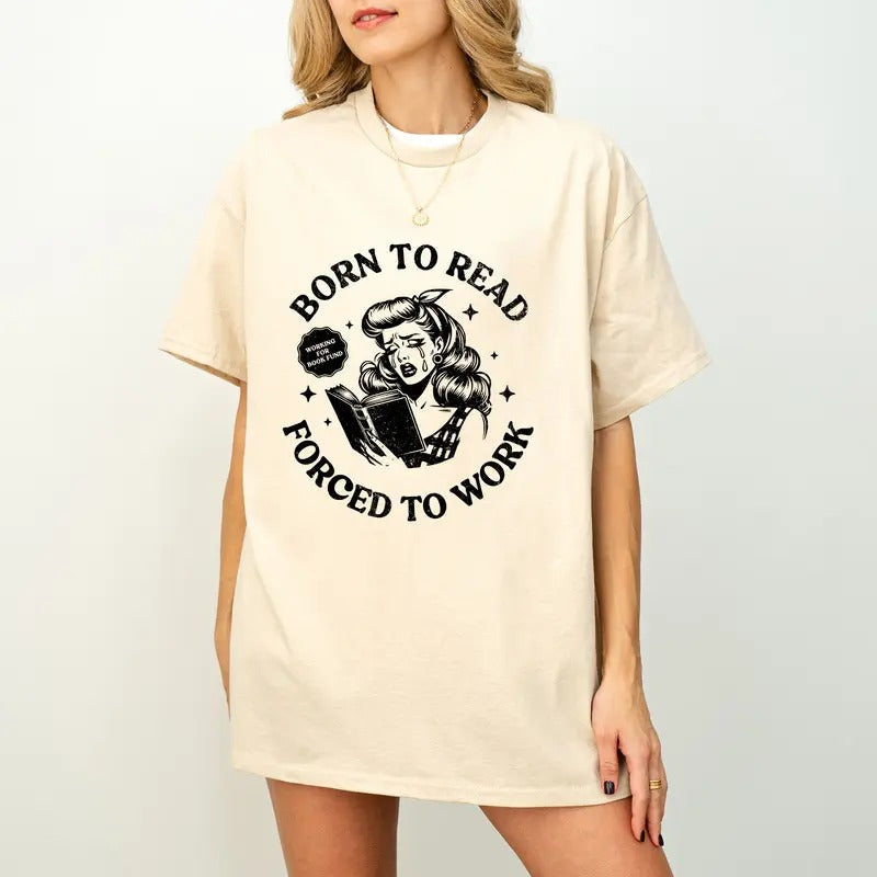 Born Read Forced Work Retro Spicy Smut Bookish Dark - Adult & Kids T-Shirts, Sweatshirts & Hoodies apparel design preview 1