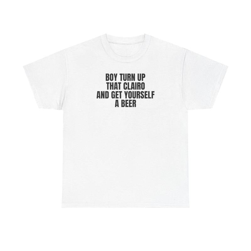 Boy Turn That Clairo Up Gifr Him Her Soft Fabric - Adult & Kids T-Shirts, Sweatshirts & Hoodies apparel design preview 1