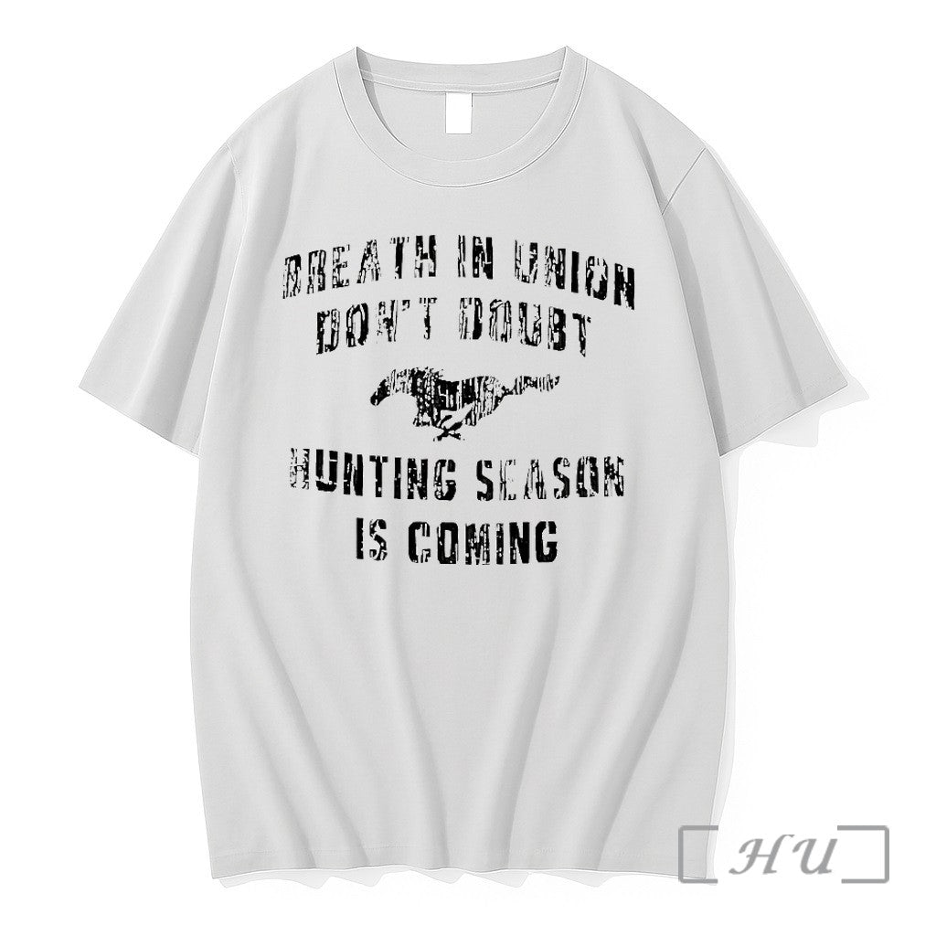 Breath In Union Dont Doubt Hunting Season Is Coming - Adult & Kids T-Shirts, Sweatshirts & Hoodies apparel design preview 1