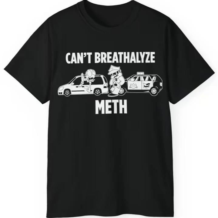 Breathalyze Black Cant Meth Cotton Top Womenswear - Adult & Kids T-Shirts, Sweatshirts & Hoodies apparel design preview 1