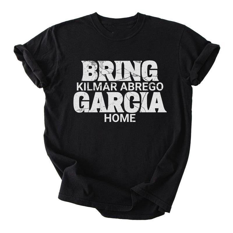 Bring Kilmar Abrego Garcia Home Protest Human Rights - Adult & Kids T-Shirts, Sweatshirts & Hoodies apparel design preview 1