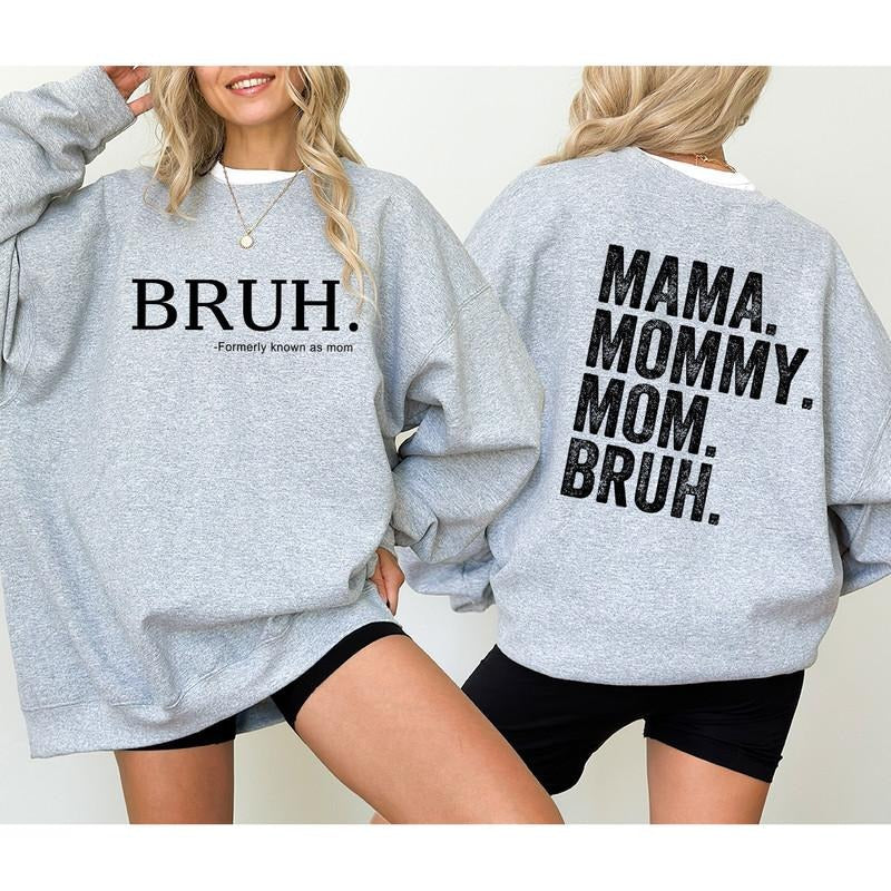 Bruh Formerly Known As Mom Mama Mommy Funny - Adult & Kids T-Shirts, Sweatshirts & Hoodies apparel design preview 1