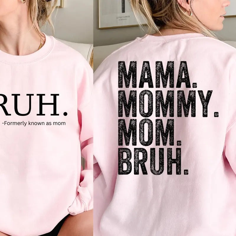 Bruh Formerly Known As Mom Funny Casual Street Fleece - Adult & Kids T-Shirts, Sweatshirts & Hoodies apparel design preview 1