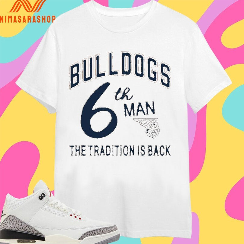 Bulldogs 6th Man The Tradition Is Back - Adult & Kids T-Shirts, Sweatshirts & Hoodies apparel design preview 1