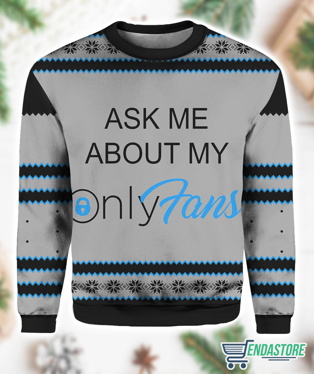Ask Me My Onlyfans 3D Ugly Christmas Sweater - Holiday Gift product image